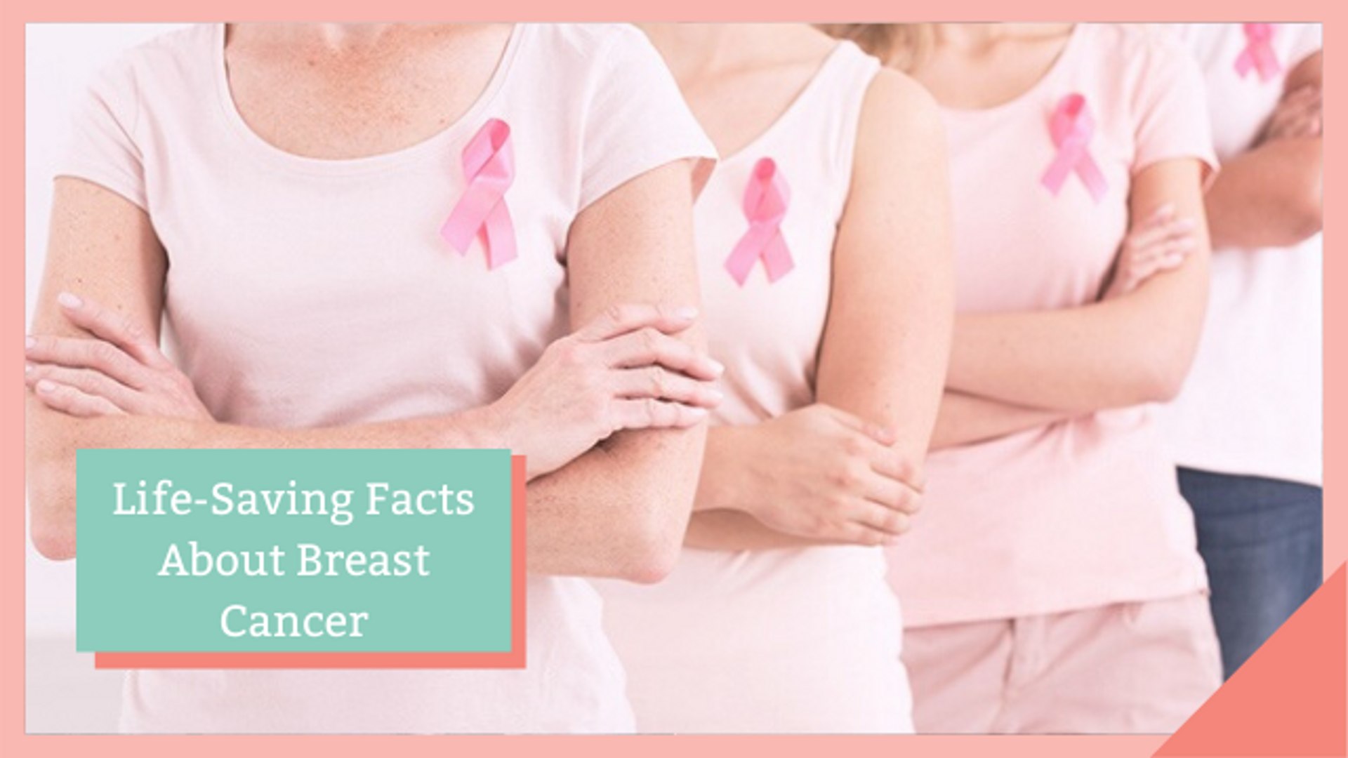أهم الحقائق حول سرطان الثدي